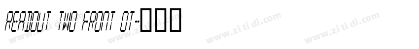 Readout Two Front OT字体转换